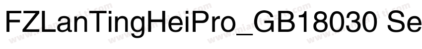 FZLanTingHeiPro_GB18030 SemiBol字体转换
